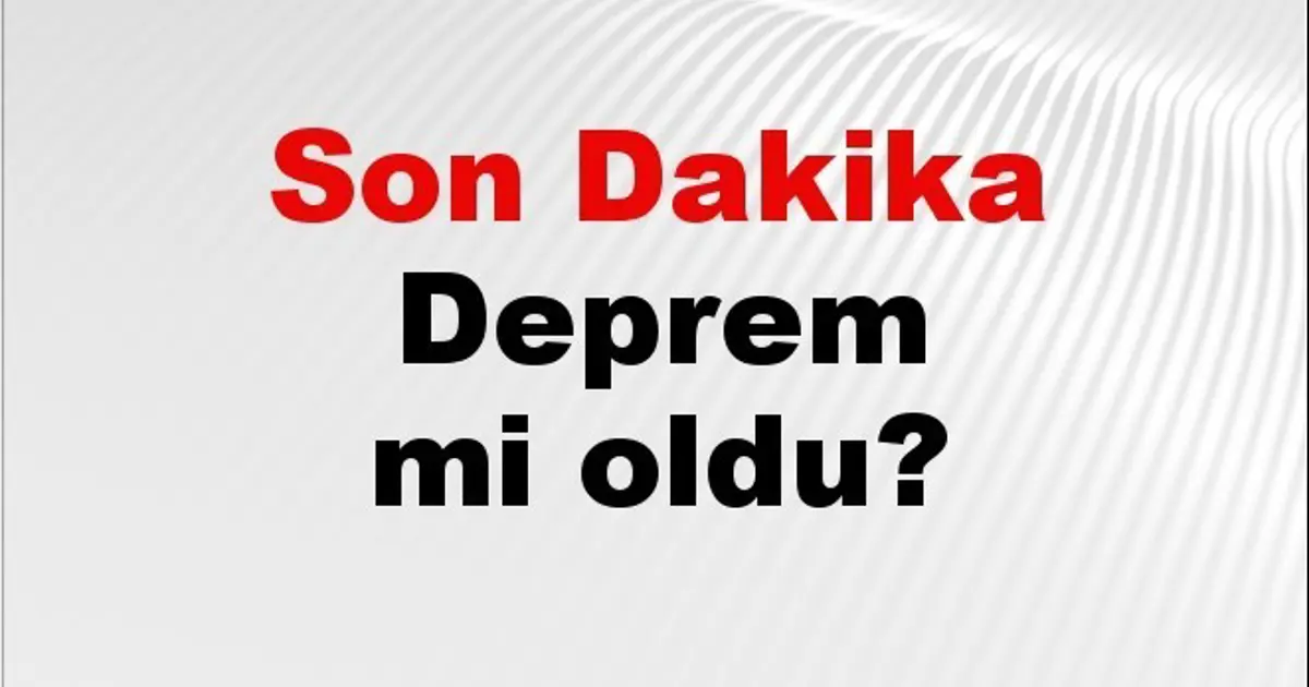 Son dakika deprem mi oldu? Az önce deprem nerede oldu? İstanbul, Ankara, İzmir ve il il AFAD son depremler 13 Mayıs 2026